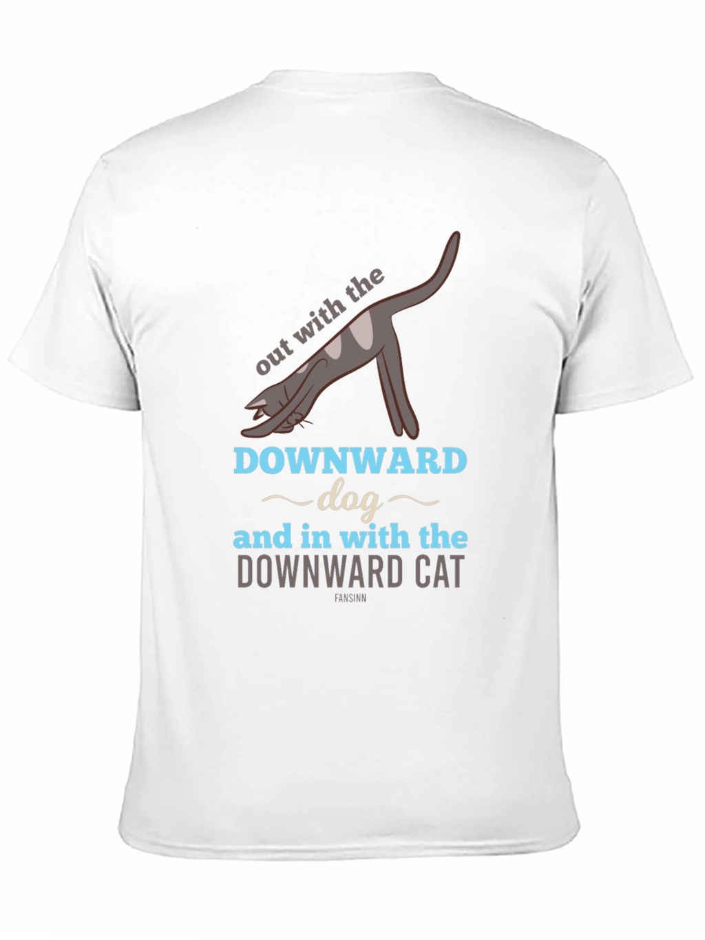Downward Cat T-Shirt - Yoga Inspired Funny Tee
