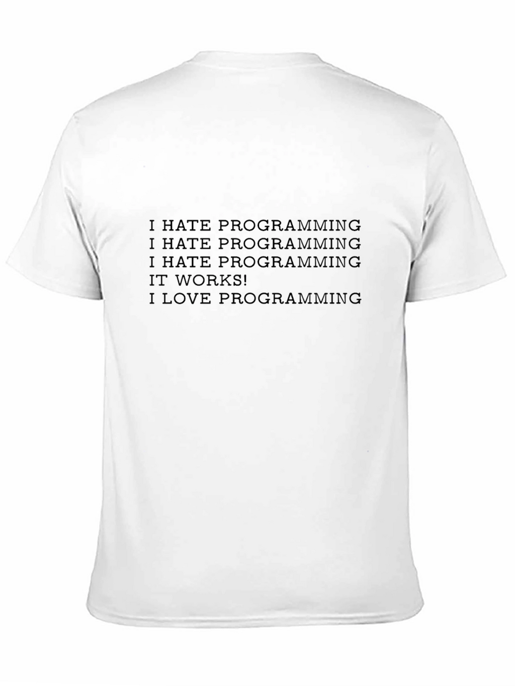 Programmer Humor T-Shirt - Love/Hate Coding