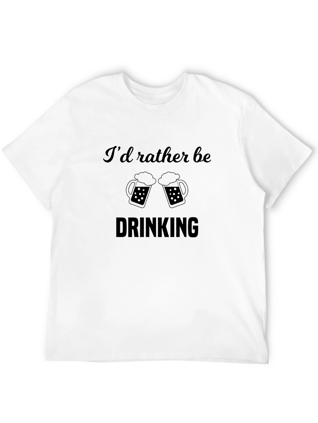 Id Rather Be Drinking Black T-Shirt