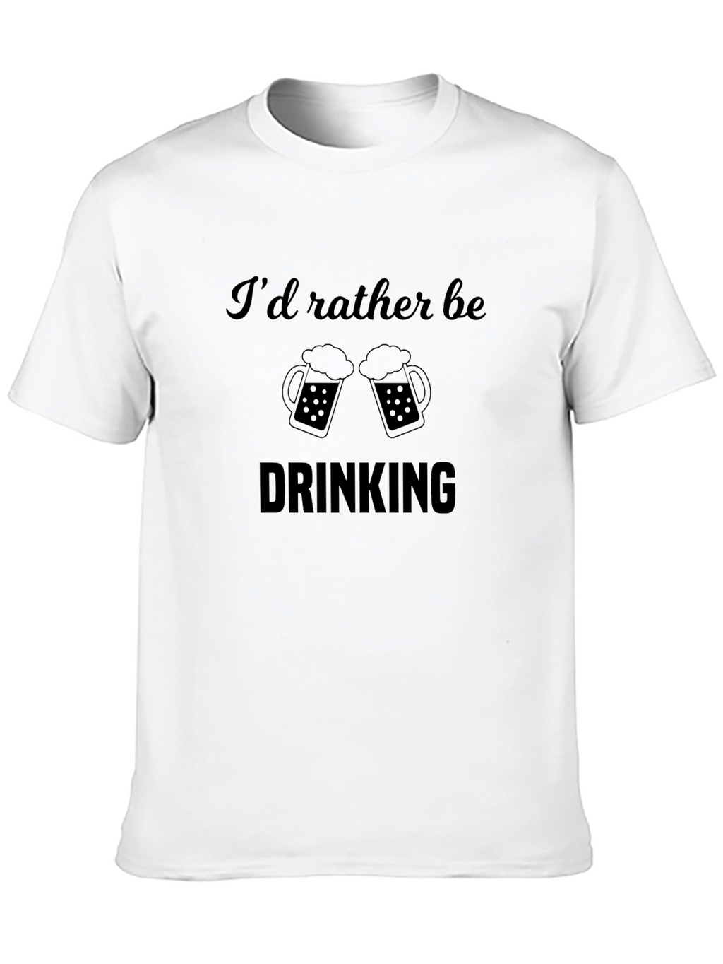 Id Rather Be Drinking Black T-Shirt