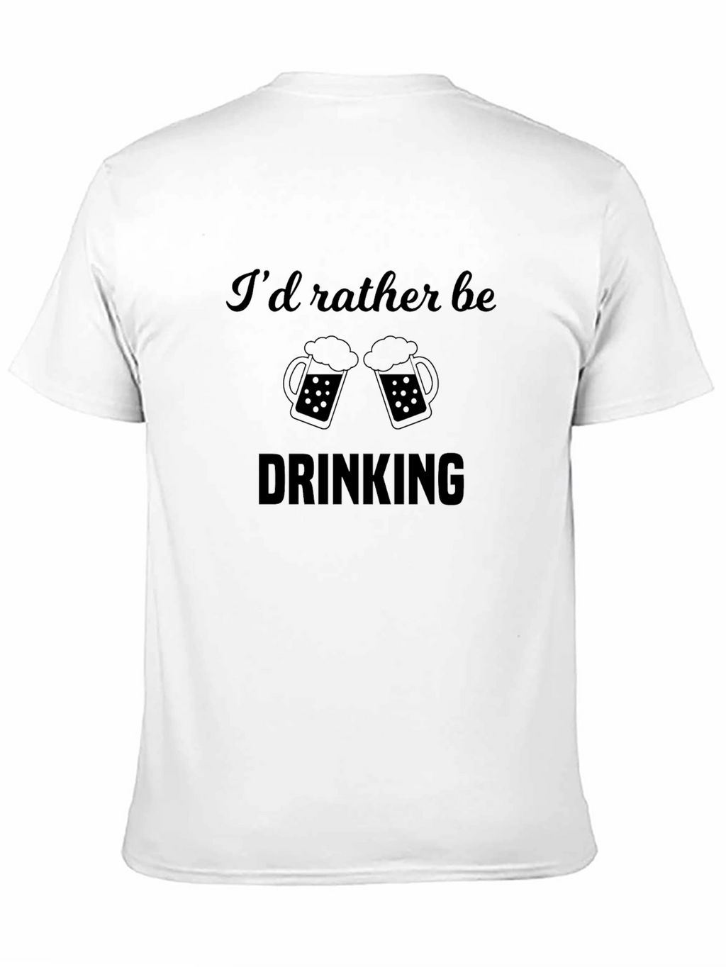 Id Rather Be Drinking Black T-Shirt