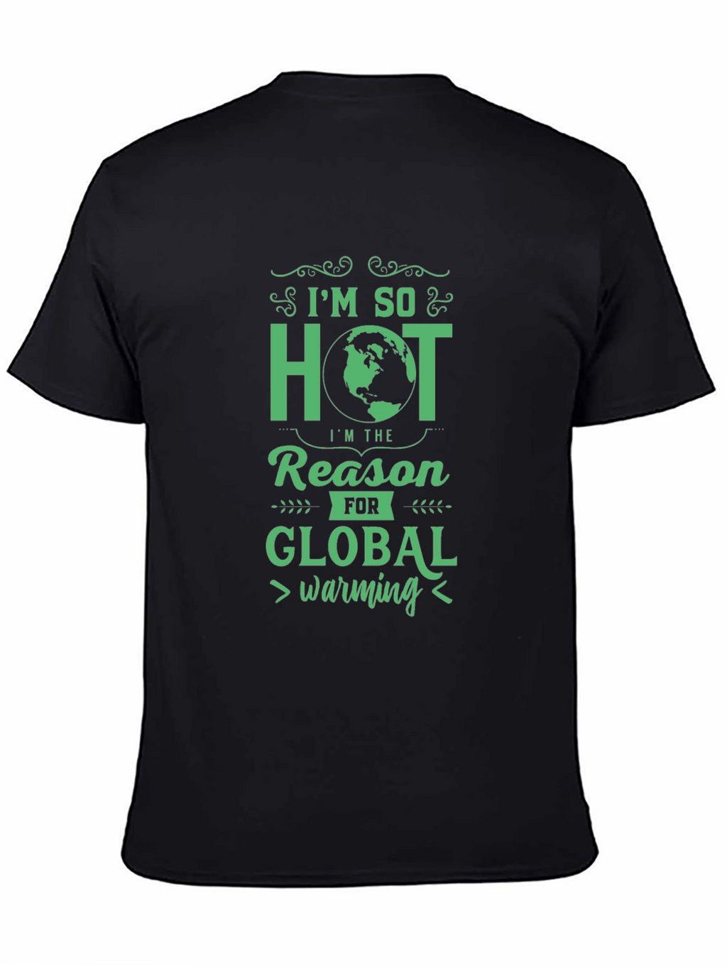 Im So Hot Global Warming Graphic Tee