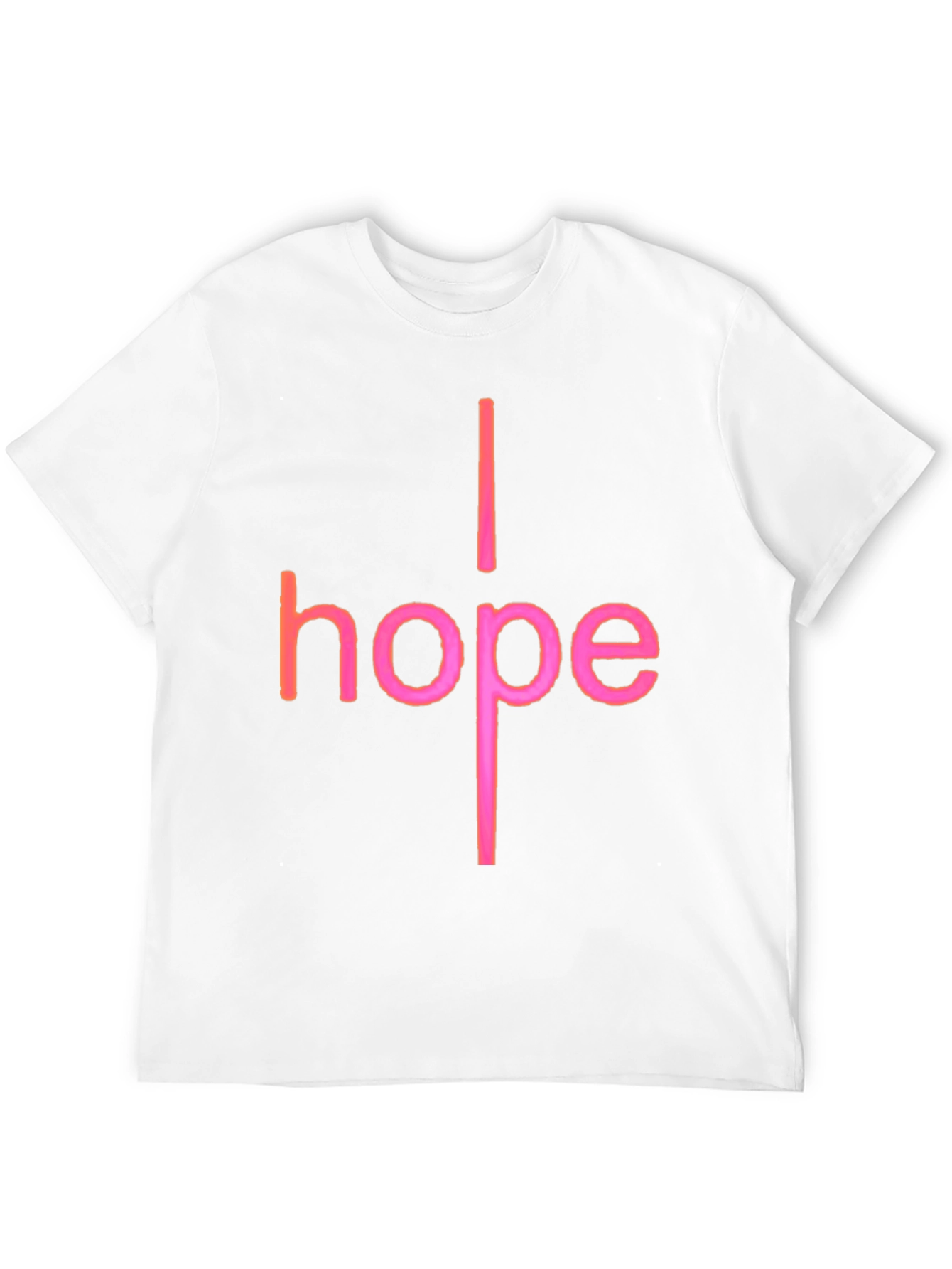 I Hope Graphic T-Shirt - Trendy Crew Neck Tee