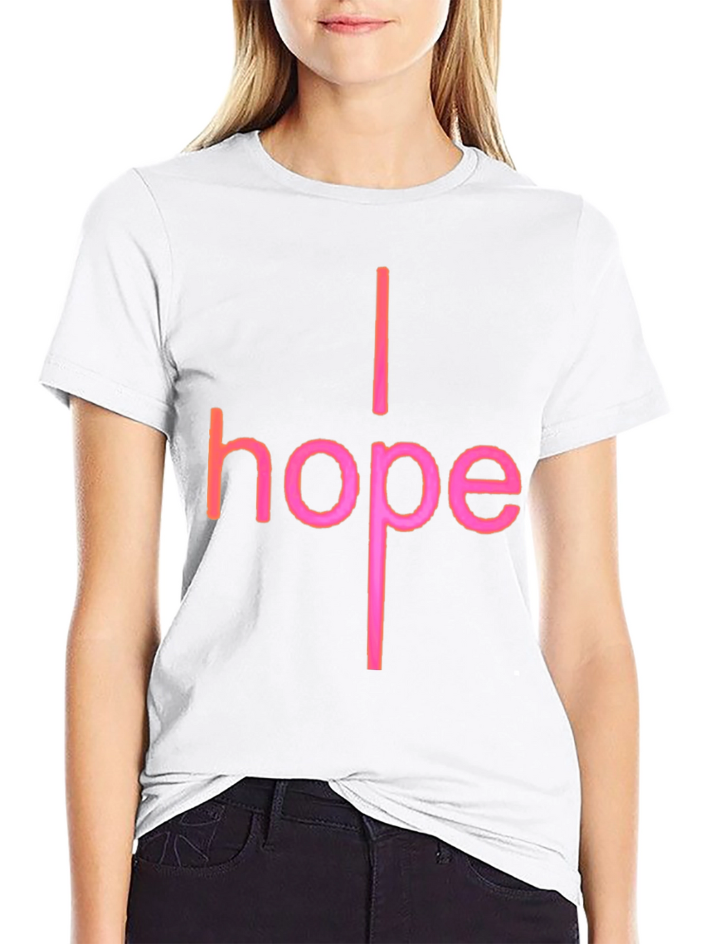I Hope Graphic T-Shirt - Trendy Crew Neck Tee
