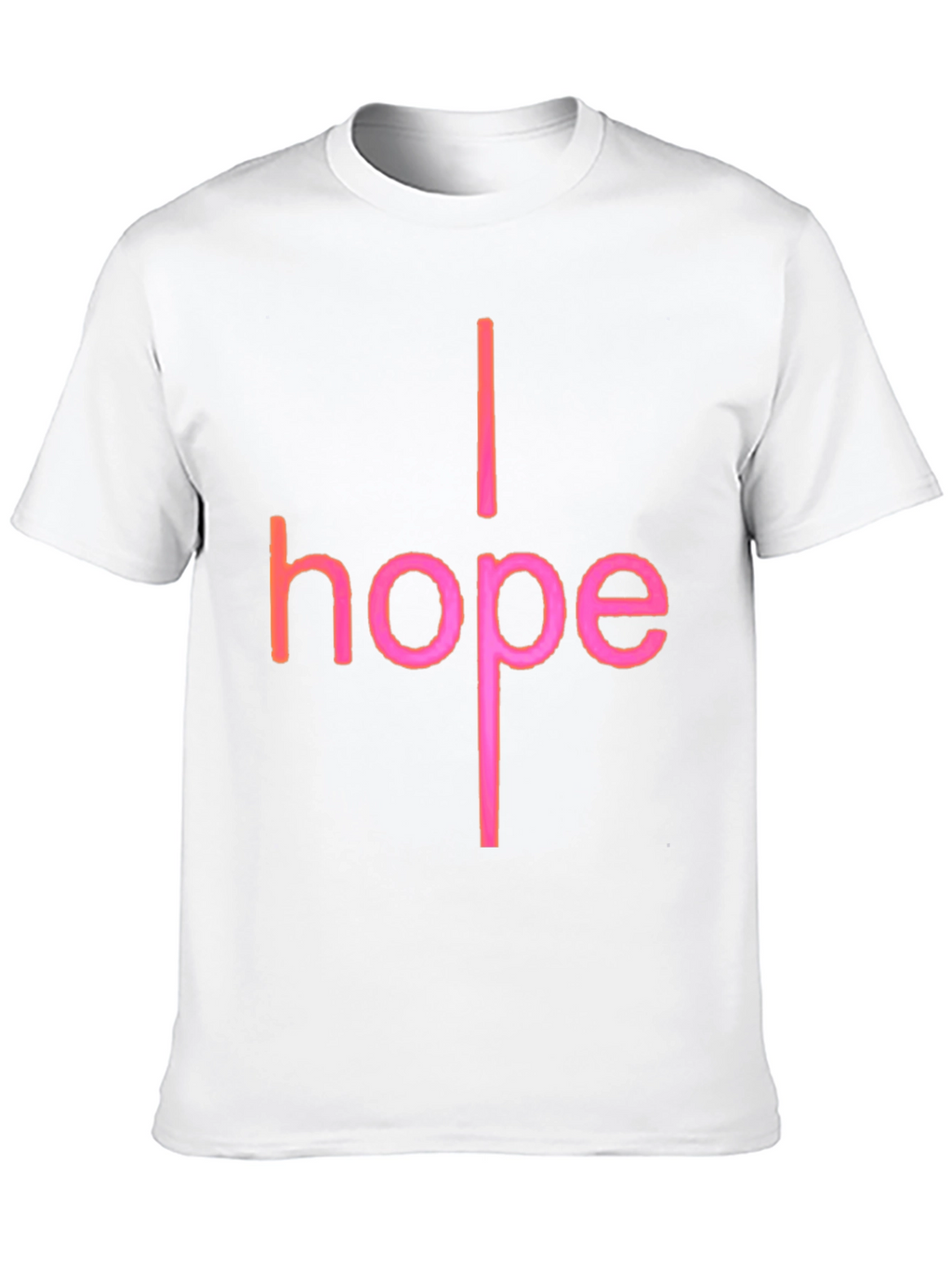 I Hope Graphic T-Shirt - Trendy Crew Neck Tee
