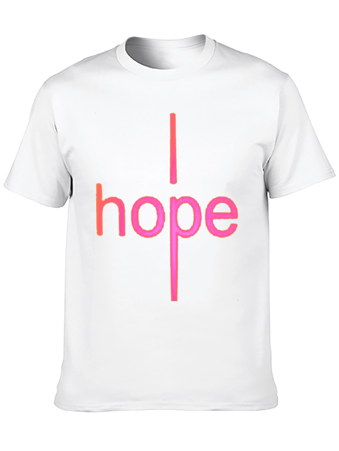 I Hope Graphic T-Shirt - Trendy Crew Neck Tee