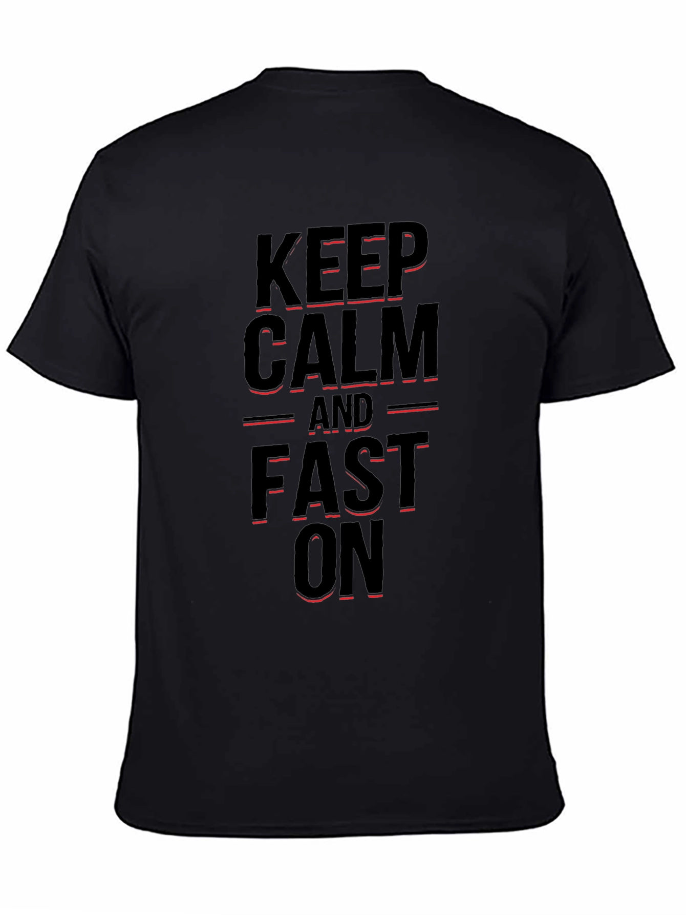 Keep Calm and Fast On Black T-Shirt