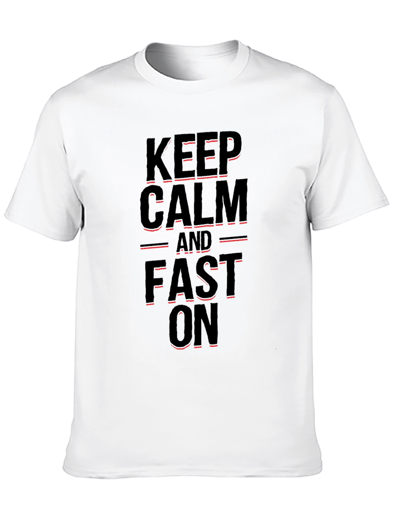 Keep Calm and Fast On Black T-Shirt