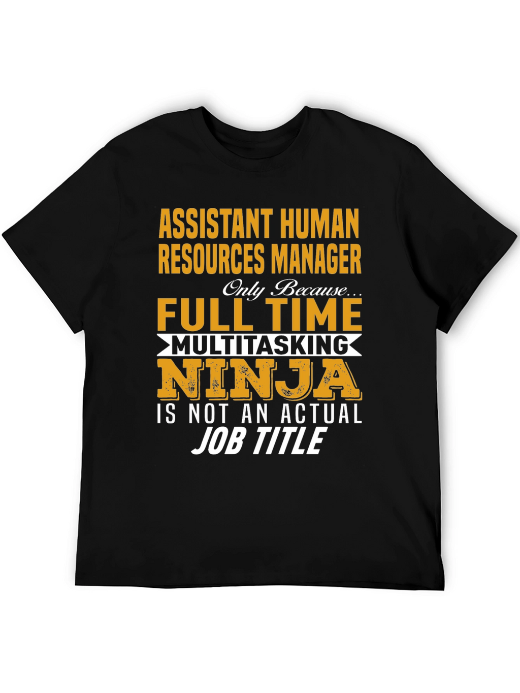 Assistant Human Resources Manager T-Shirt