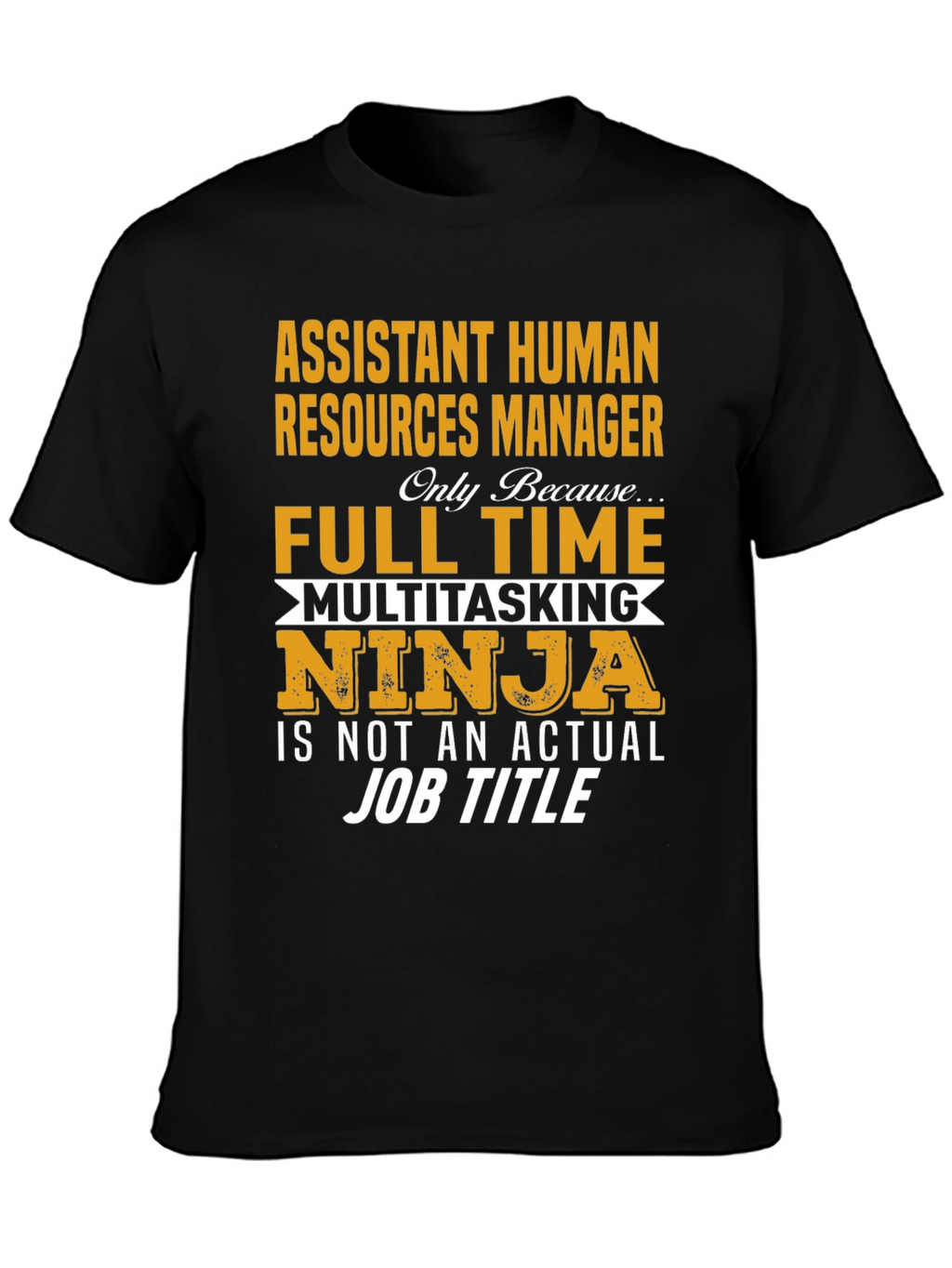 Assistant Human Resources Manager T-Shirt