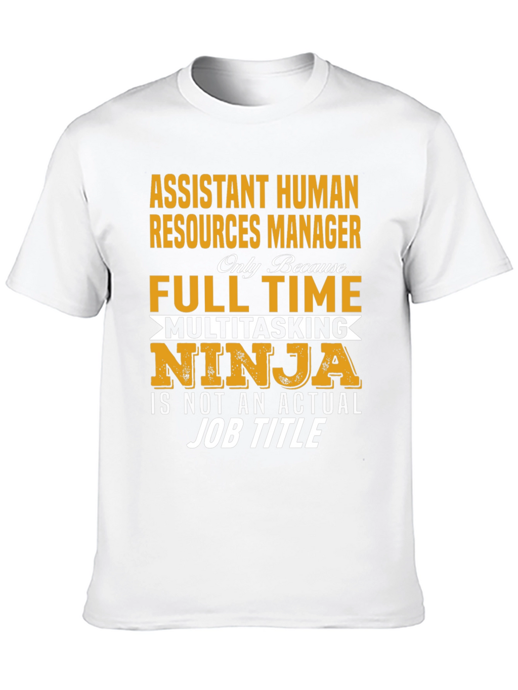 Assistant Human Resources Manager T-Shirt