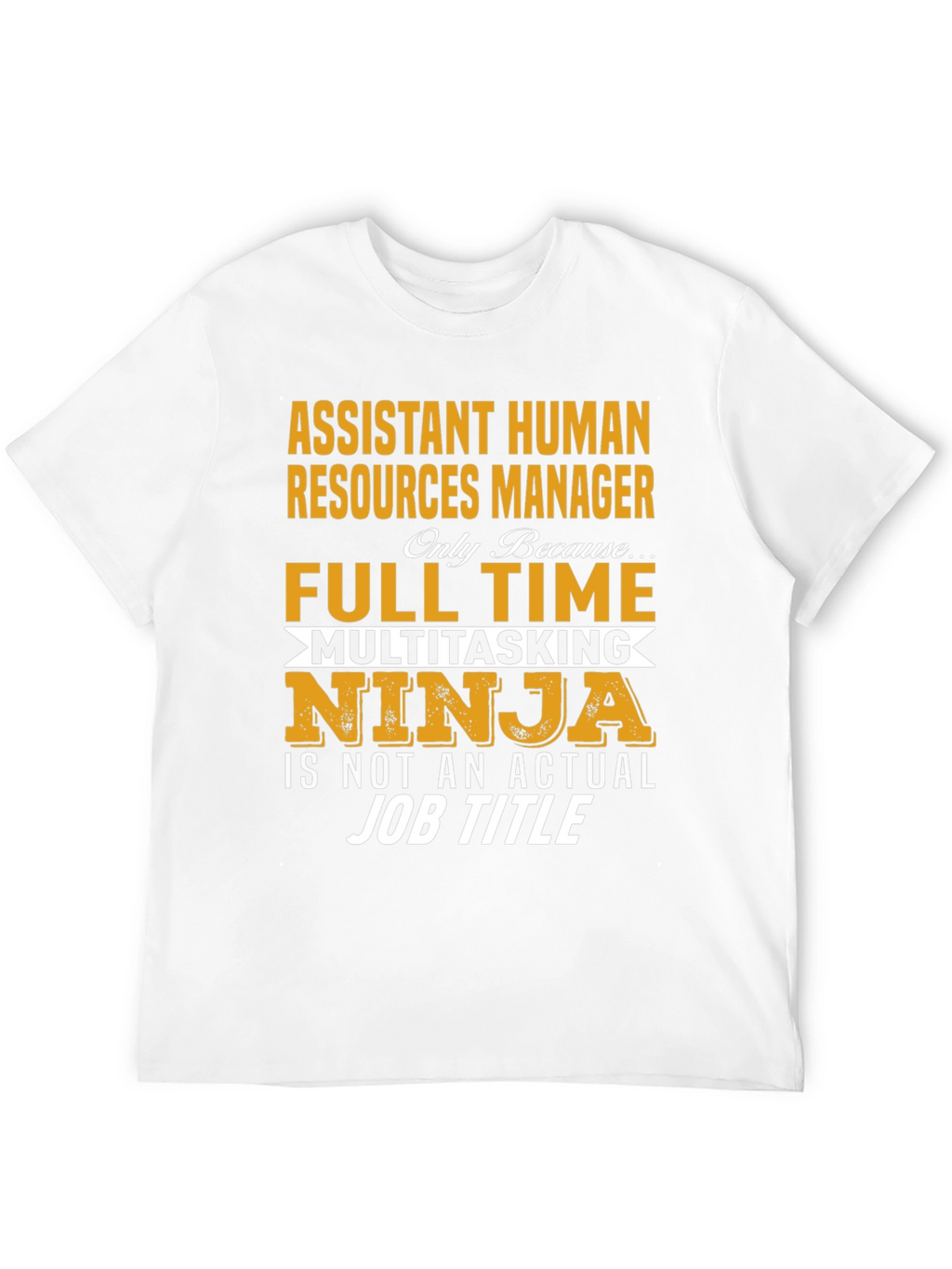 Assistant Human Resources Manager T-Shirt