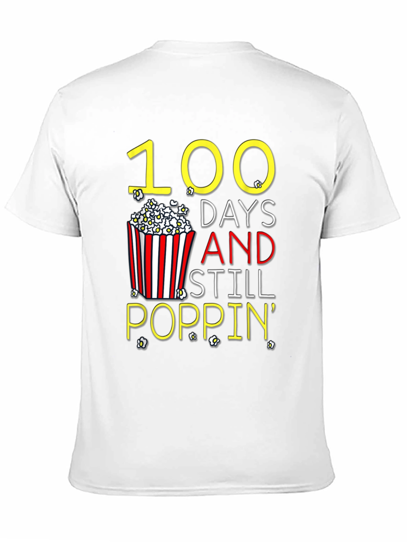 100 Days Still Poppin Graphic Tee