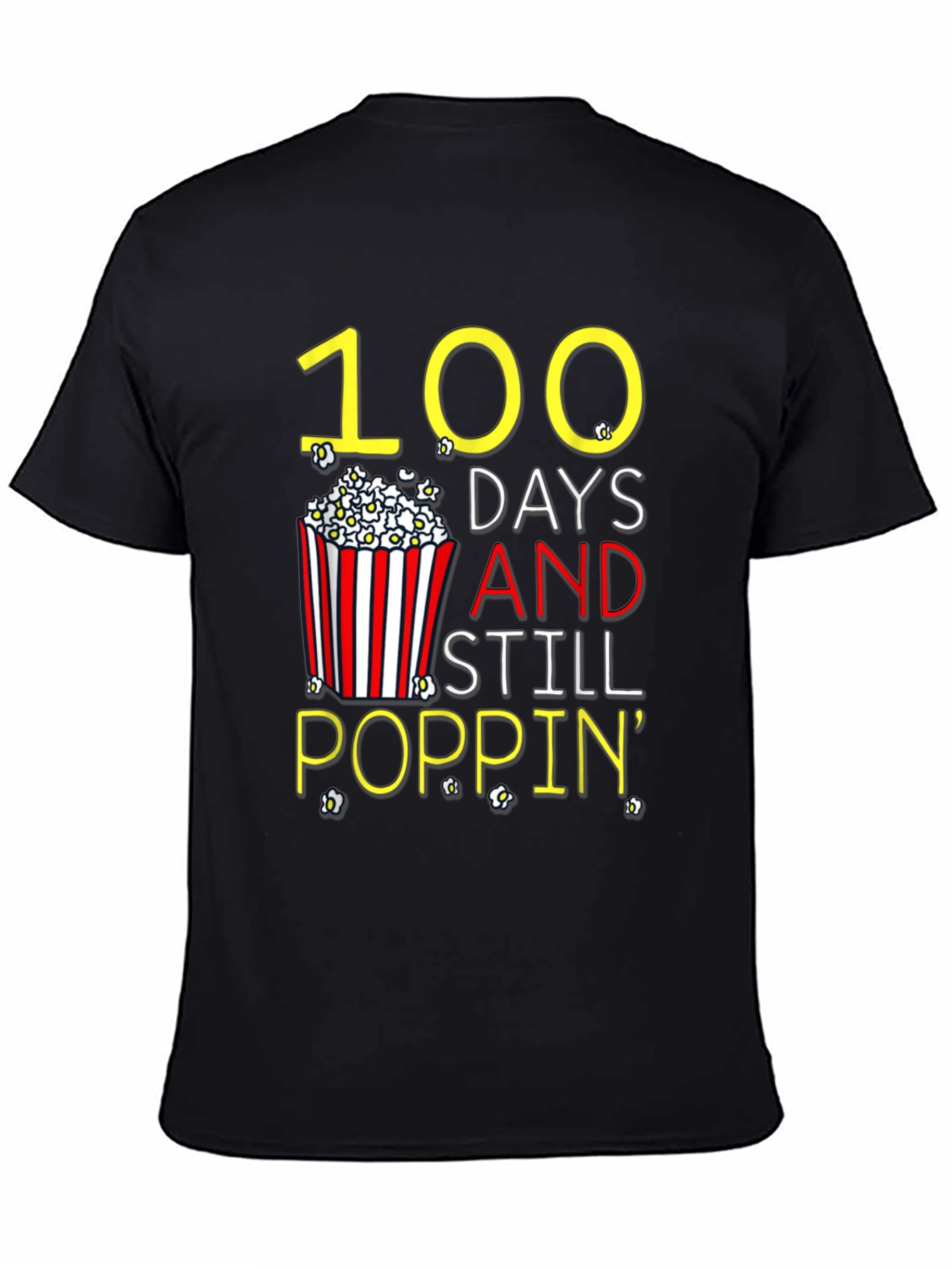 100 Days Still Poppin Graphic Tee