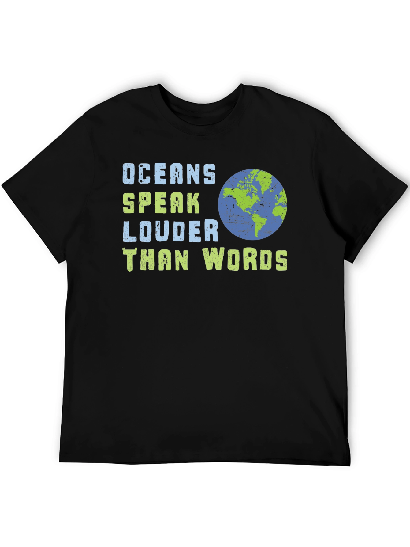 Oceans Speak Louder Than Words T-Shirt
