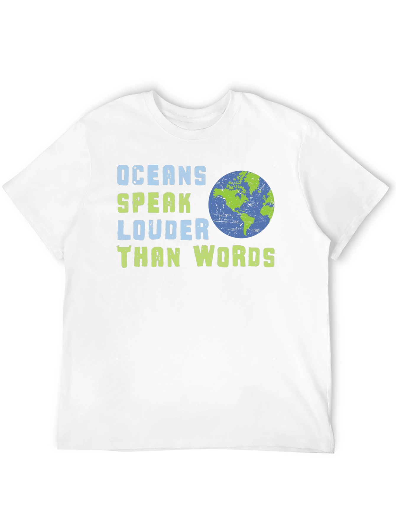 Oceans Speak Louder Than Words T-Shirt
