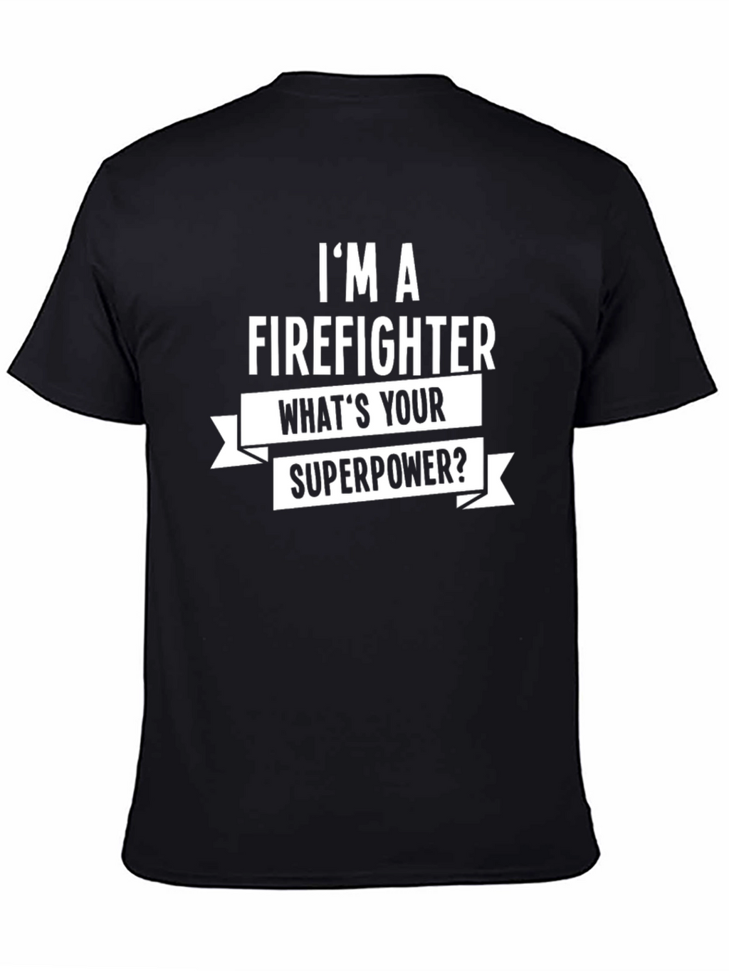 Firefighter Superpower Graphic Tee - Black