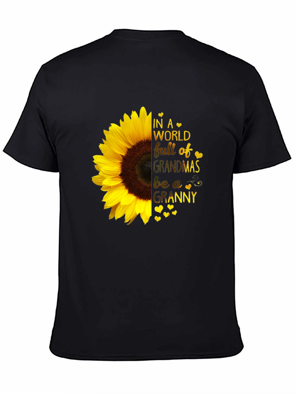 Sunflower Granny T-Shirt - Grandmas Be a Granny