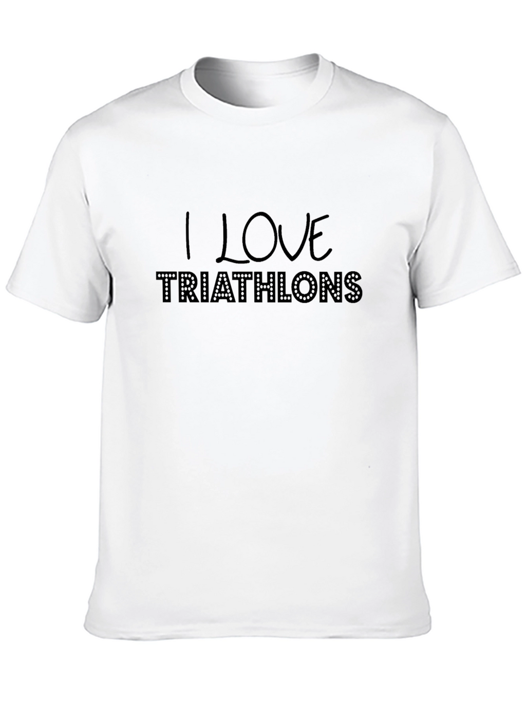 I Love Triathlons Graphic T-Shirt