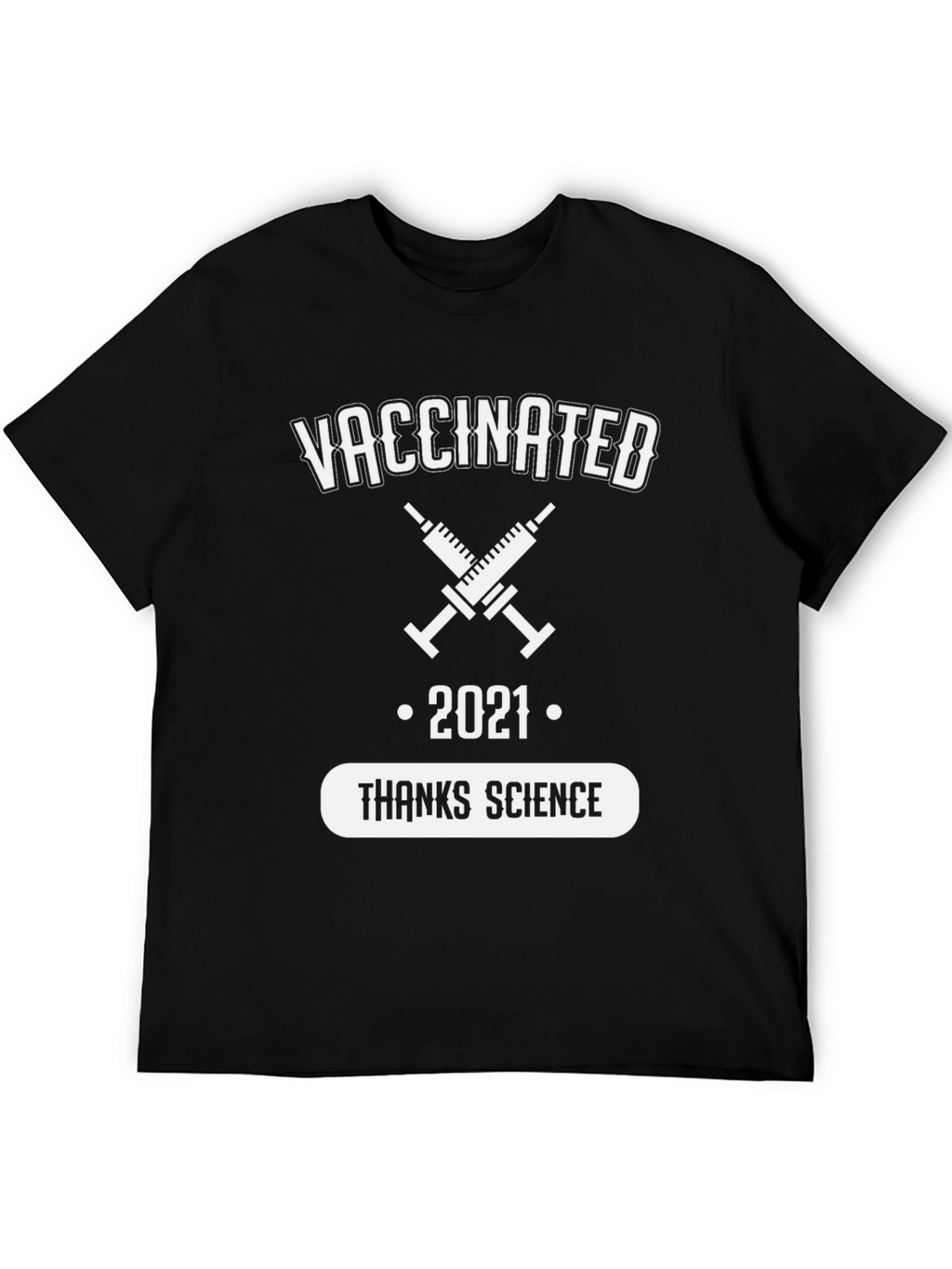 Vaccinated 2021 Thanks Science T-Shirt