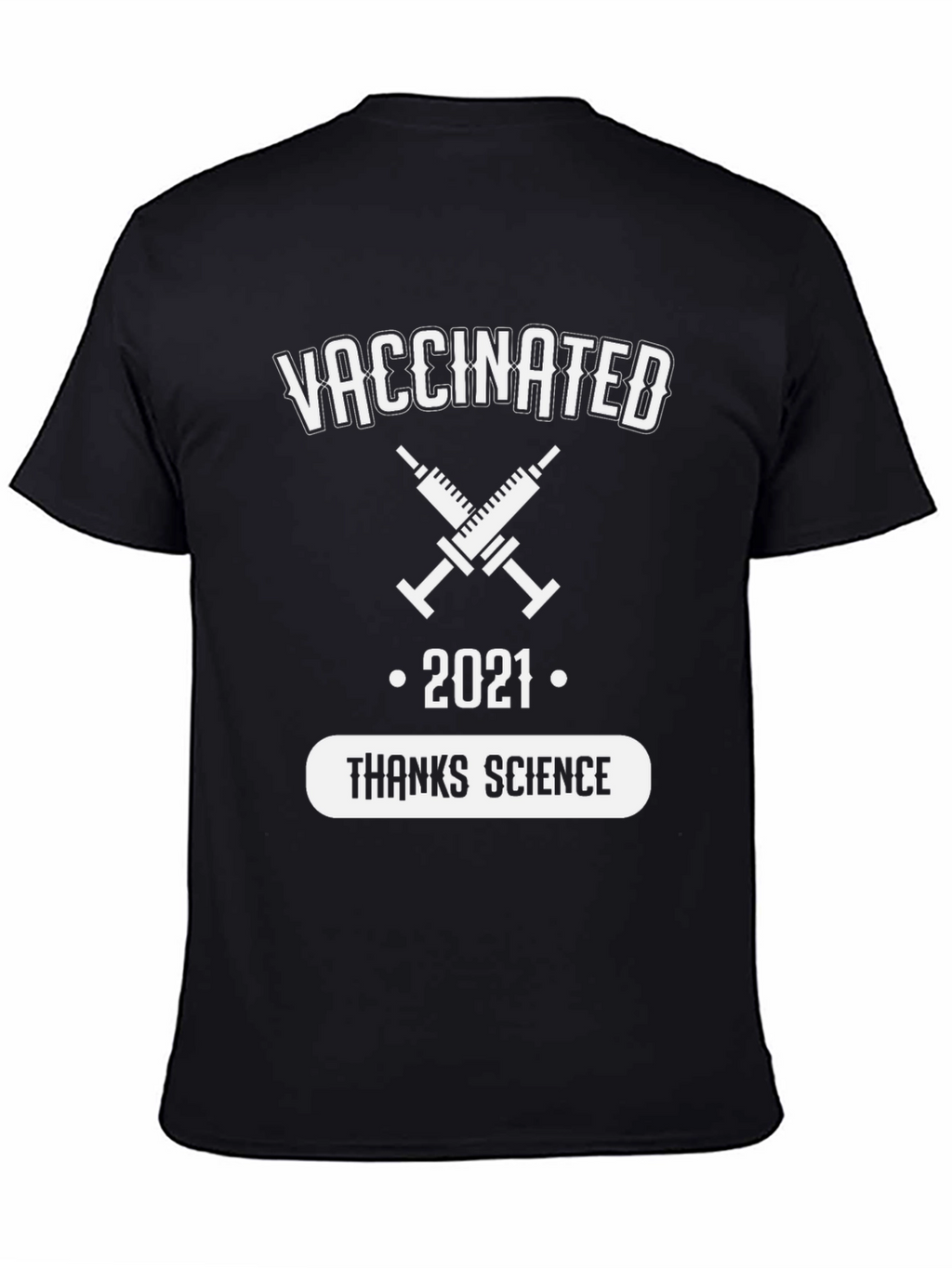 Vaccinated 2021 Thanks Science T-Shirt
