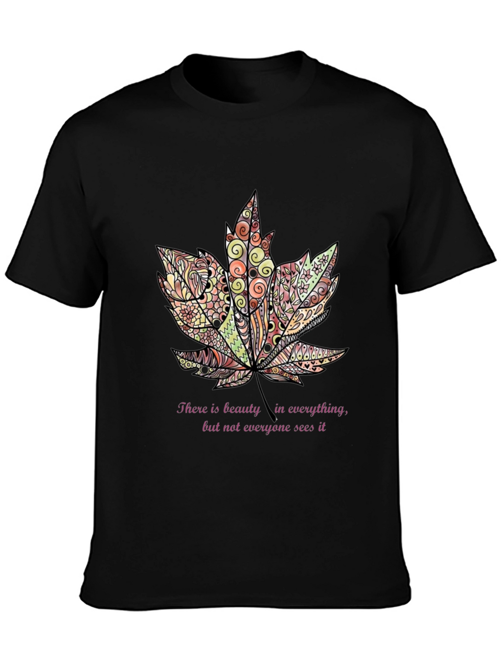 Beauty in Everything Leaf T-Shirt