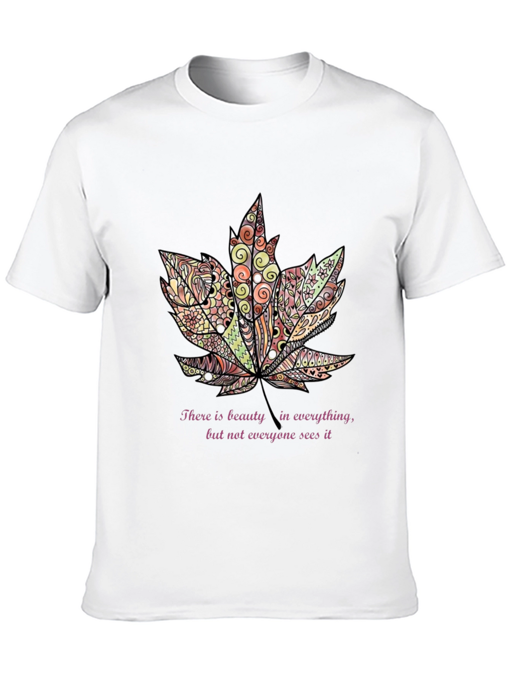 Beauty in Everything Leaf T-Shirt