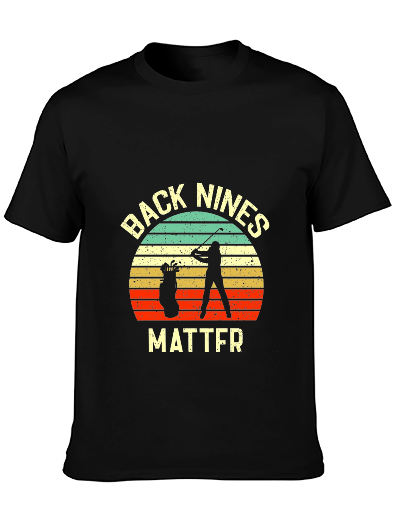 Golf Back Nines Matter T-Shirt