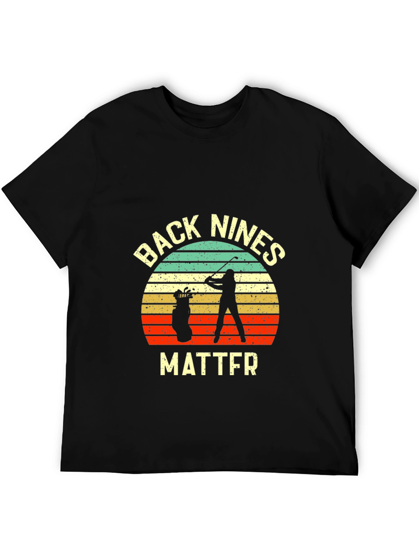 Golf Back Nines Matter T-Shirt