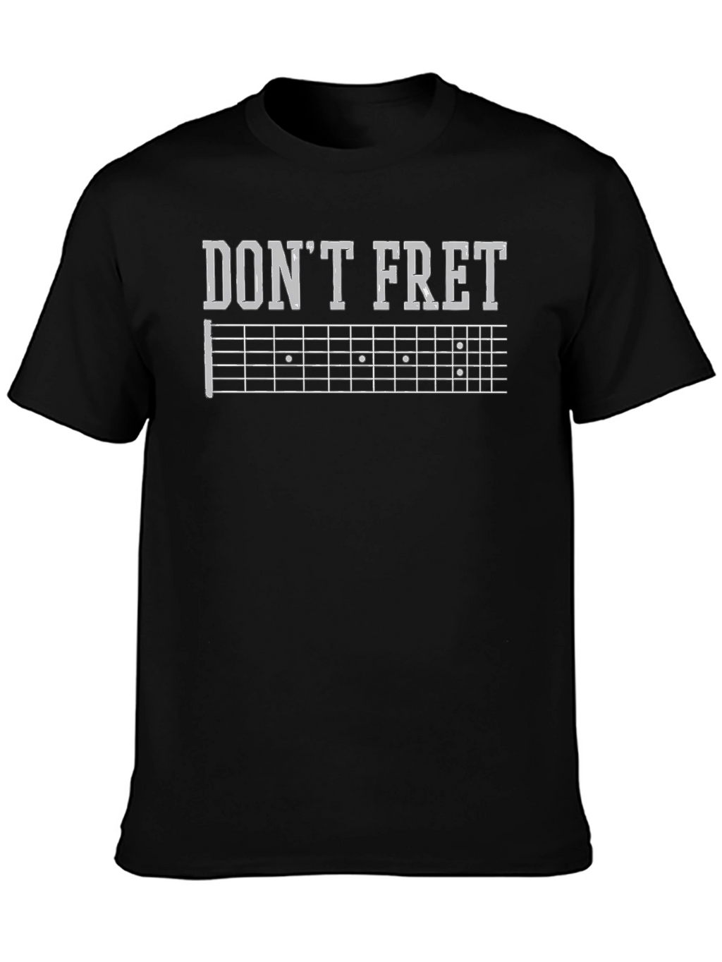 Dont Fret Guitar T-Shirt - Musician Tee