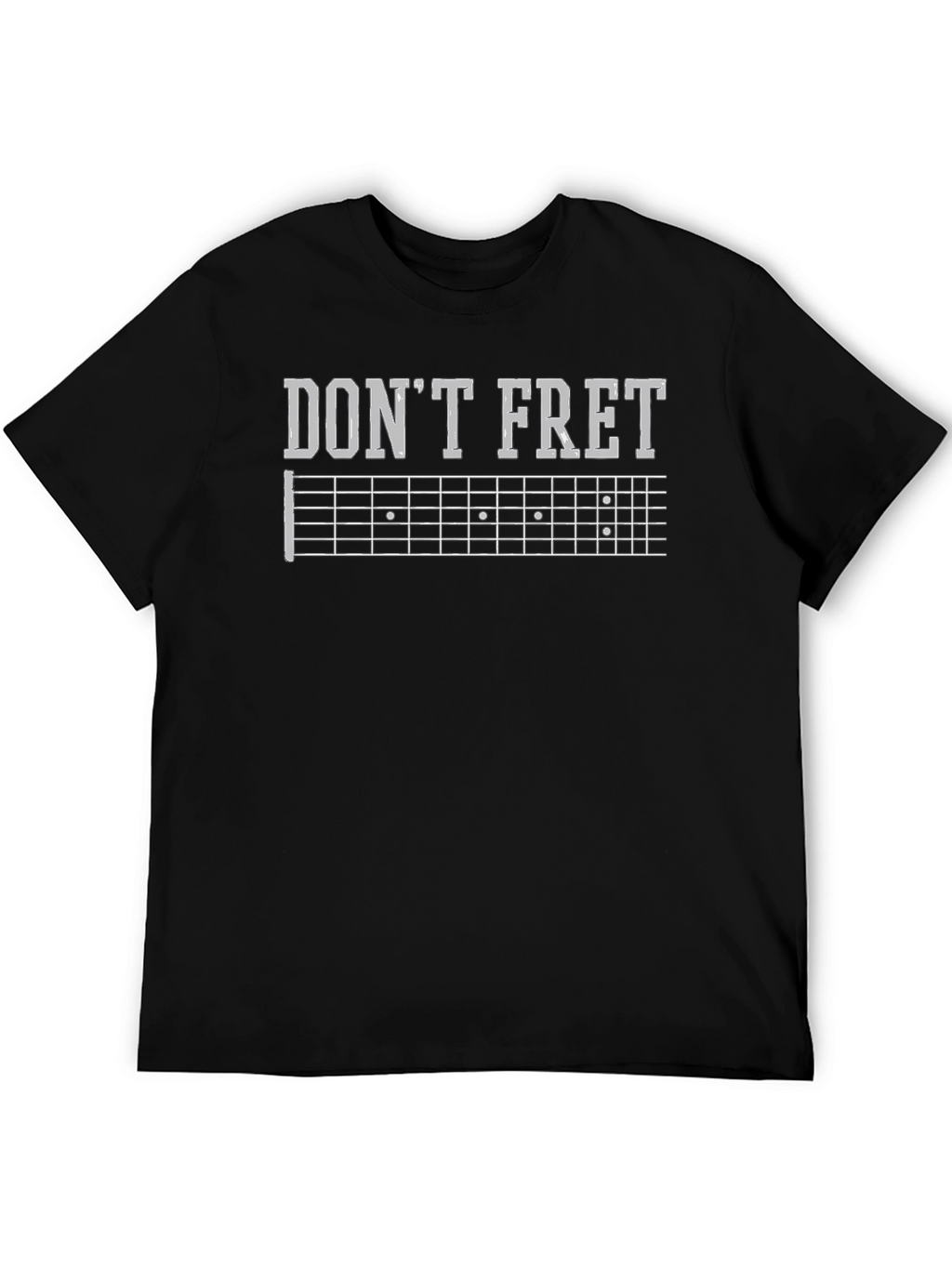 Dont Fret Guitar T-Shirt - Musician Tee