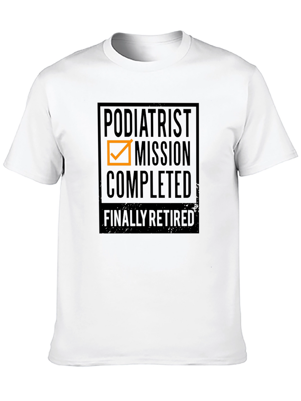 Podiatrist Mission Completed T-Shirt