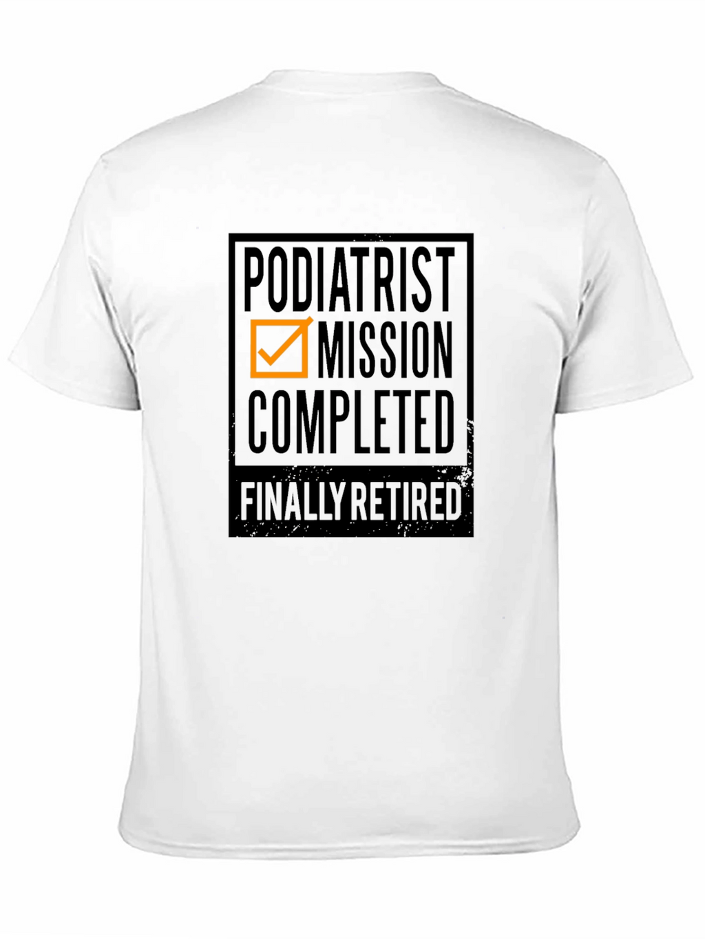 Podiatrist Mission Completed T-Shirt