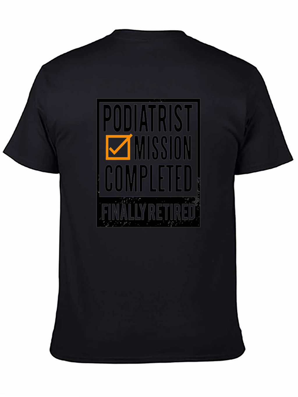 Podiatrist Mission Completed T-Shirt