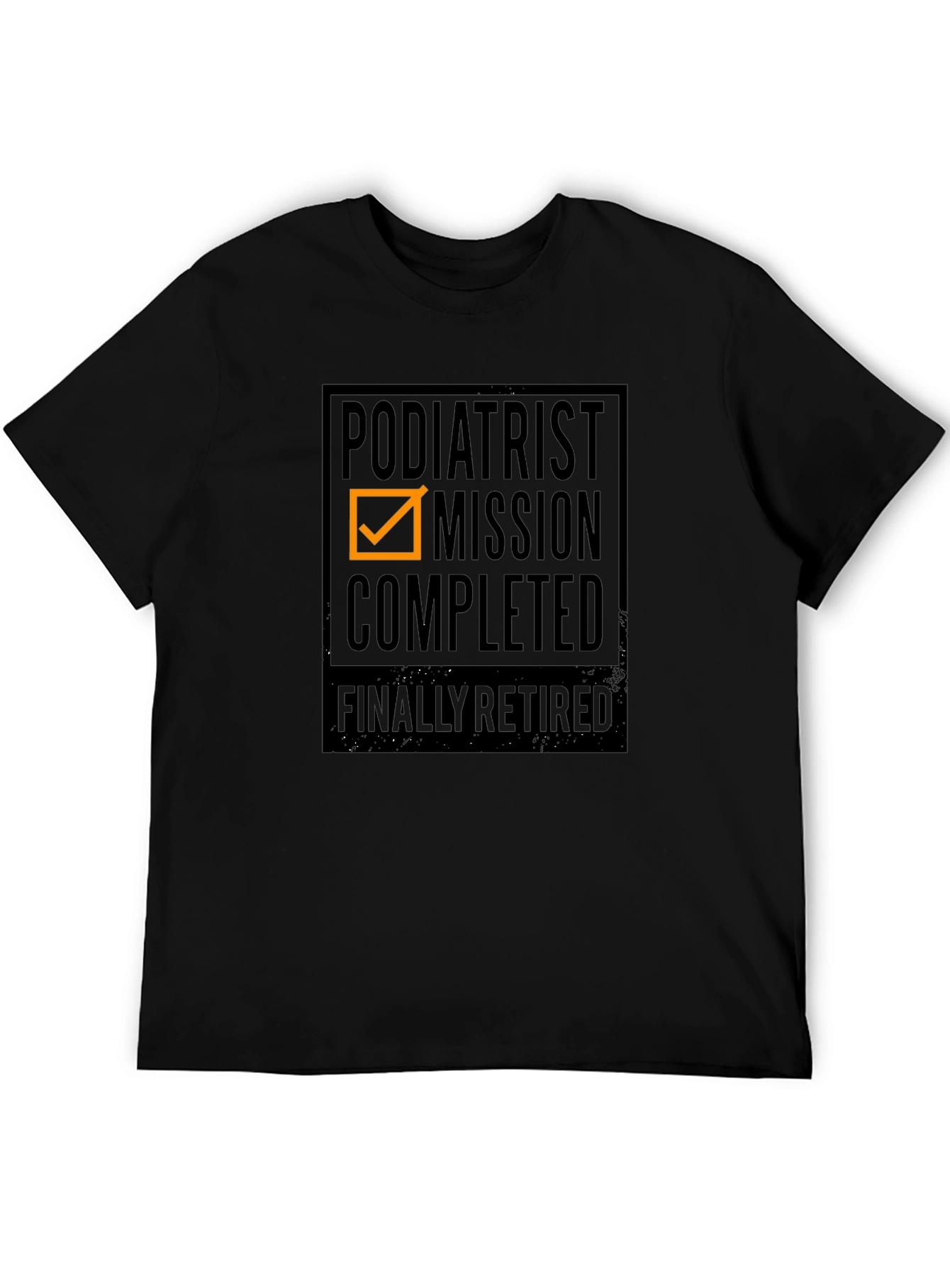 Podiatrist Mission Completed T-Shirt