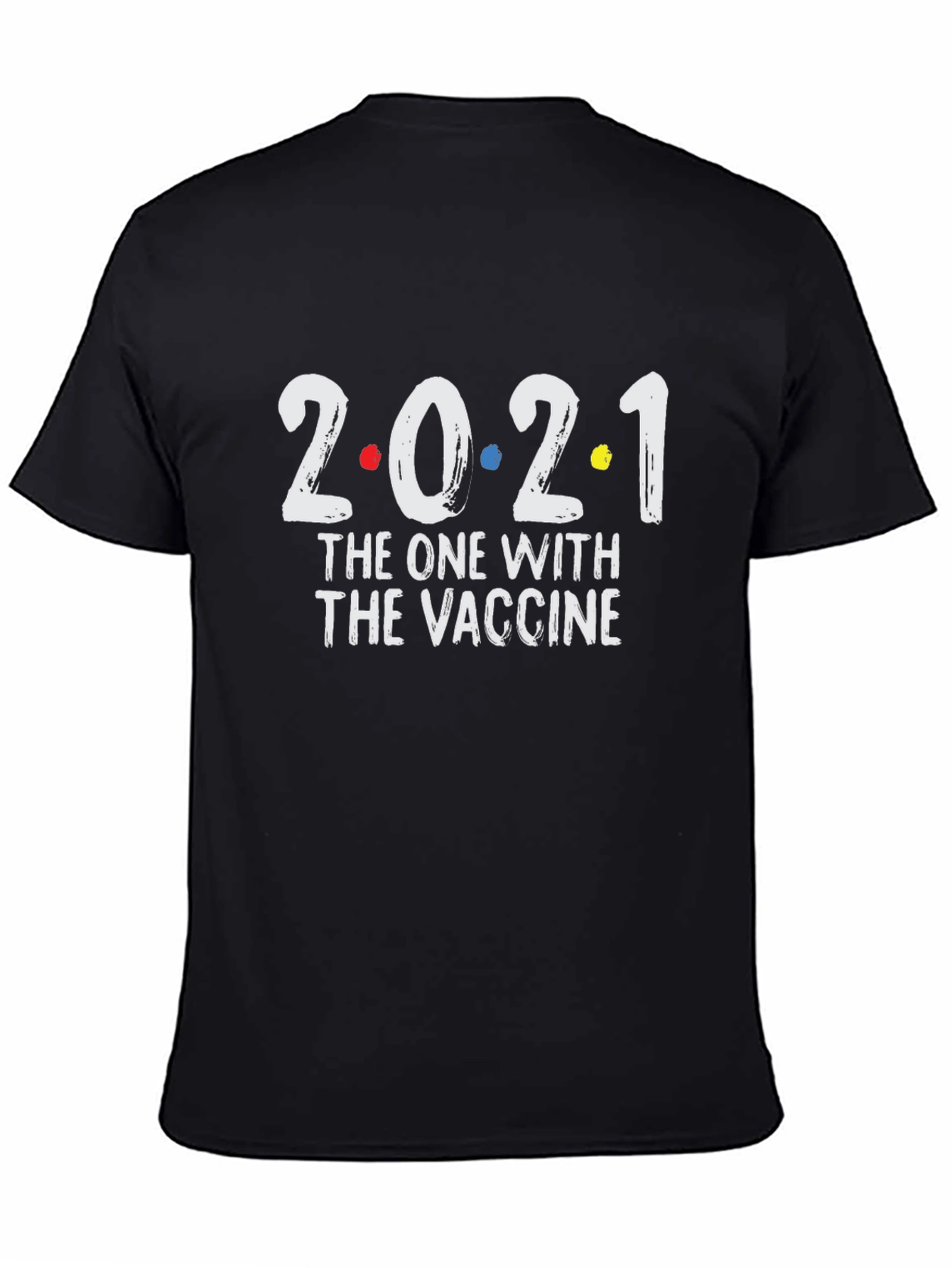 2021 The One With The Vaccine Black T-Shirt
