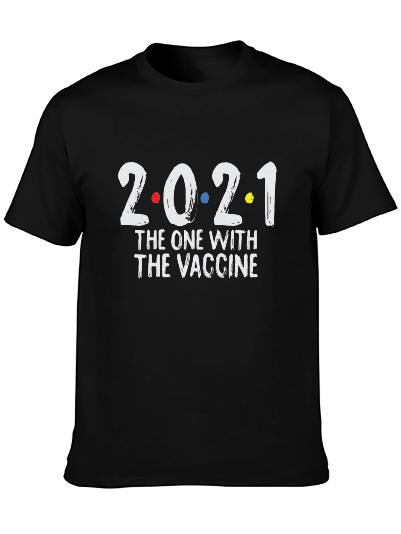 2021 The One With The Vaccine Black T-Shirt