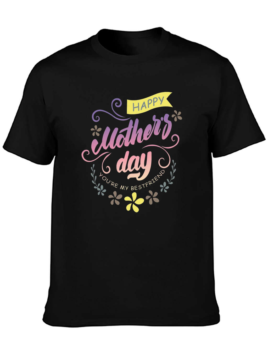 Happy Mothers Day Bestfriend T-Shirt