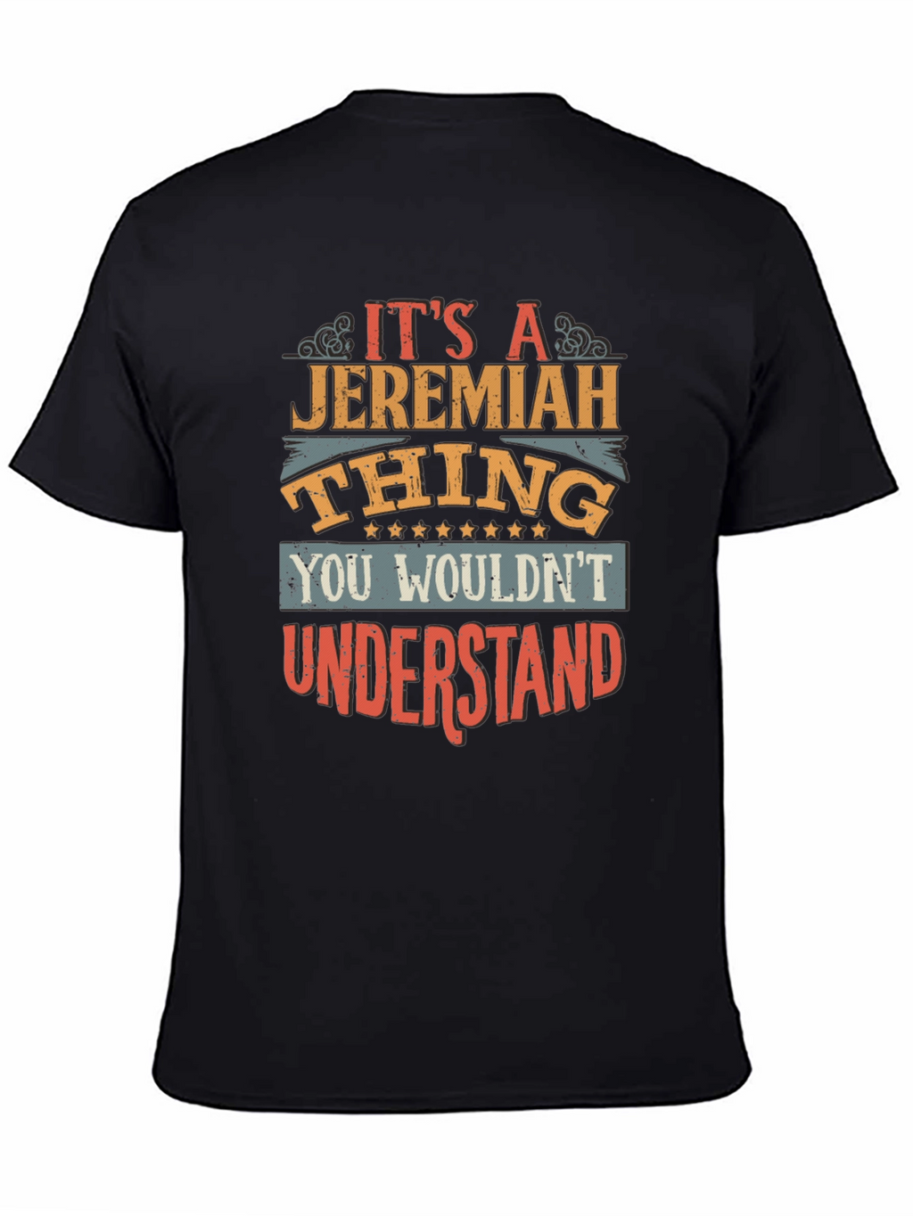 Jeremiah Thing T-Shirt - Funny Personalized Name Tee