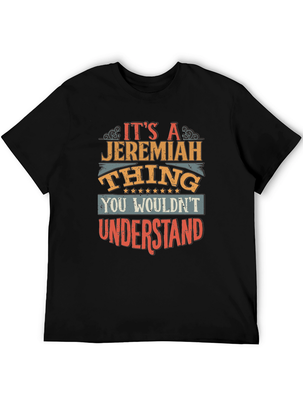 Jeremiah Thing T-Shirt - Funny Personalized Name Tee