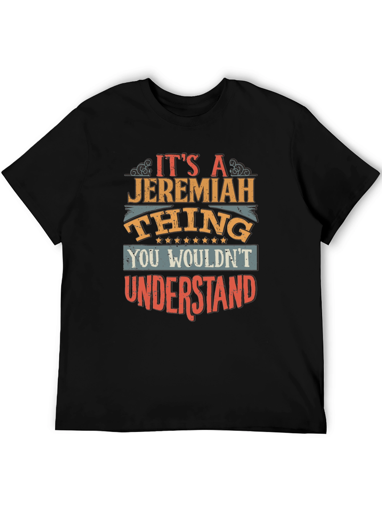 Jeremiah Thing T-Shirt - Funny Personalized Name Tee