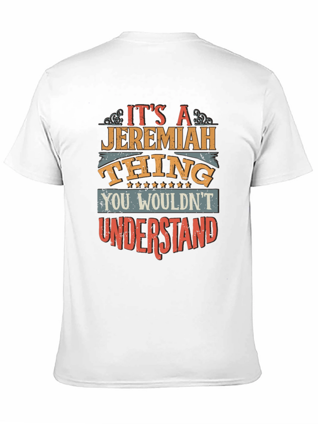 Jeremiah Thing T-Shirt - Funny Personalized Name Tee