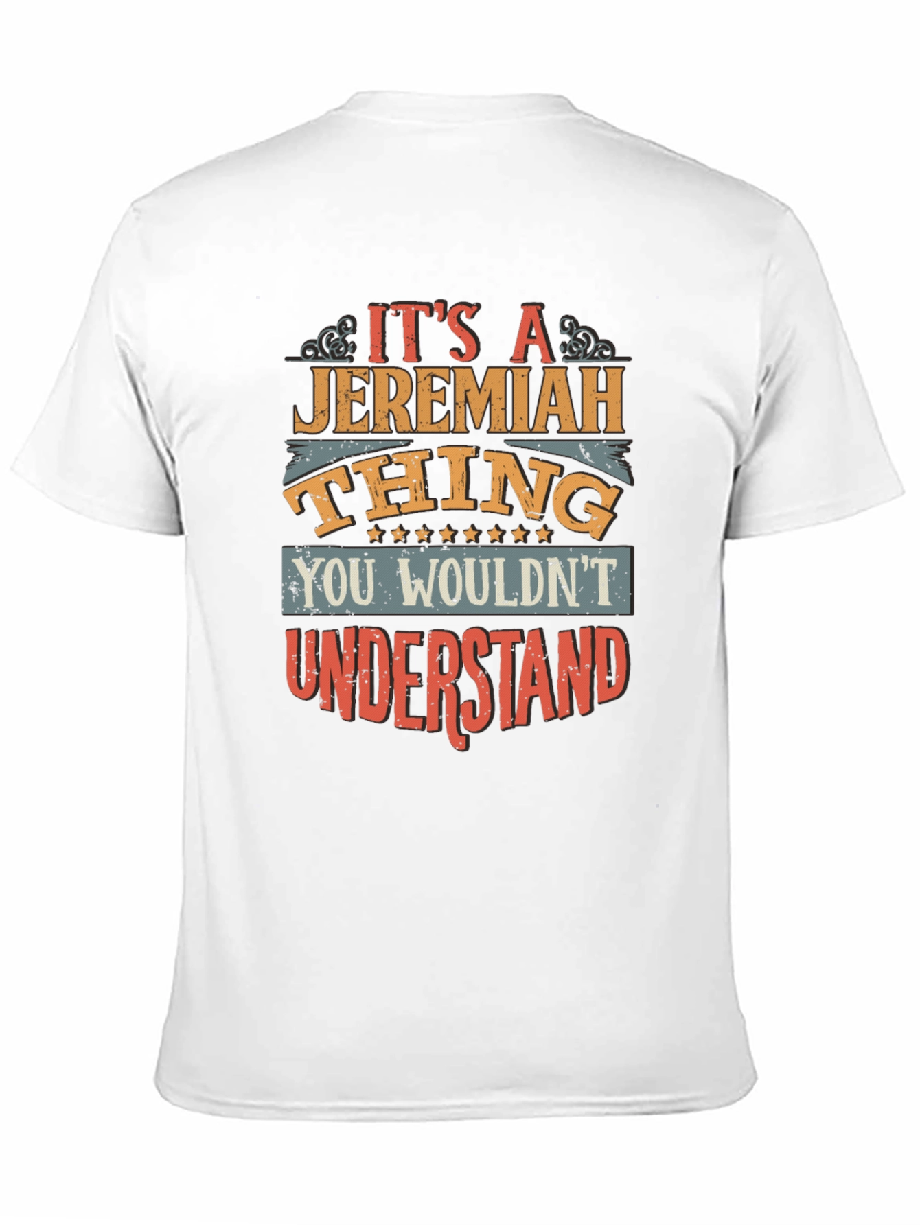 Jeremiah Thing T-Shirt - Funny Personalized Name Tee