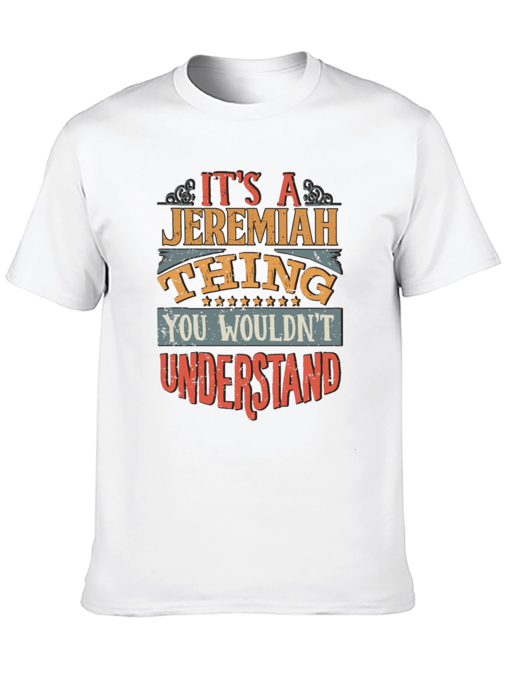 Jeremiah Thing T-Shirt - Funny Personalized Name Tee