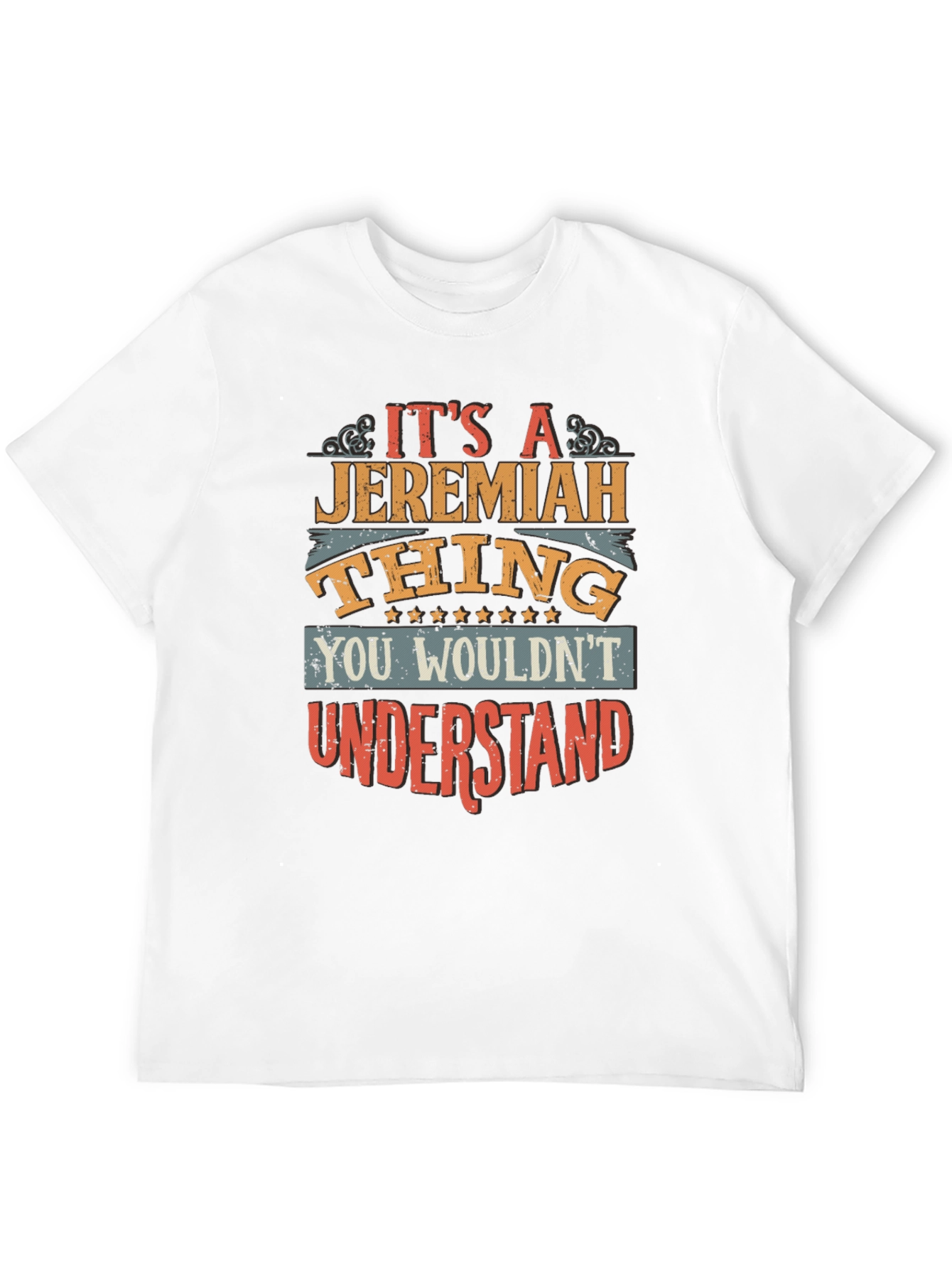 Jeremiah Thing T-Shirt - Funny Personalized Name Tee