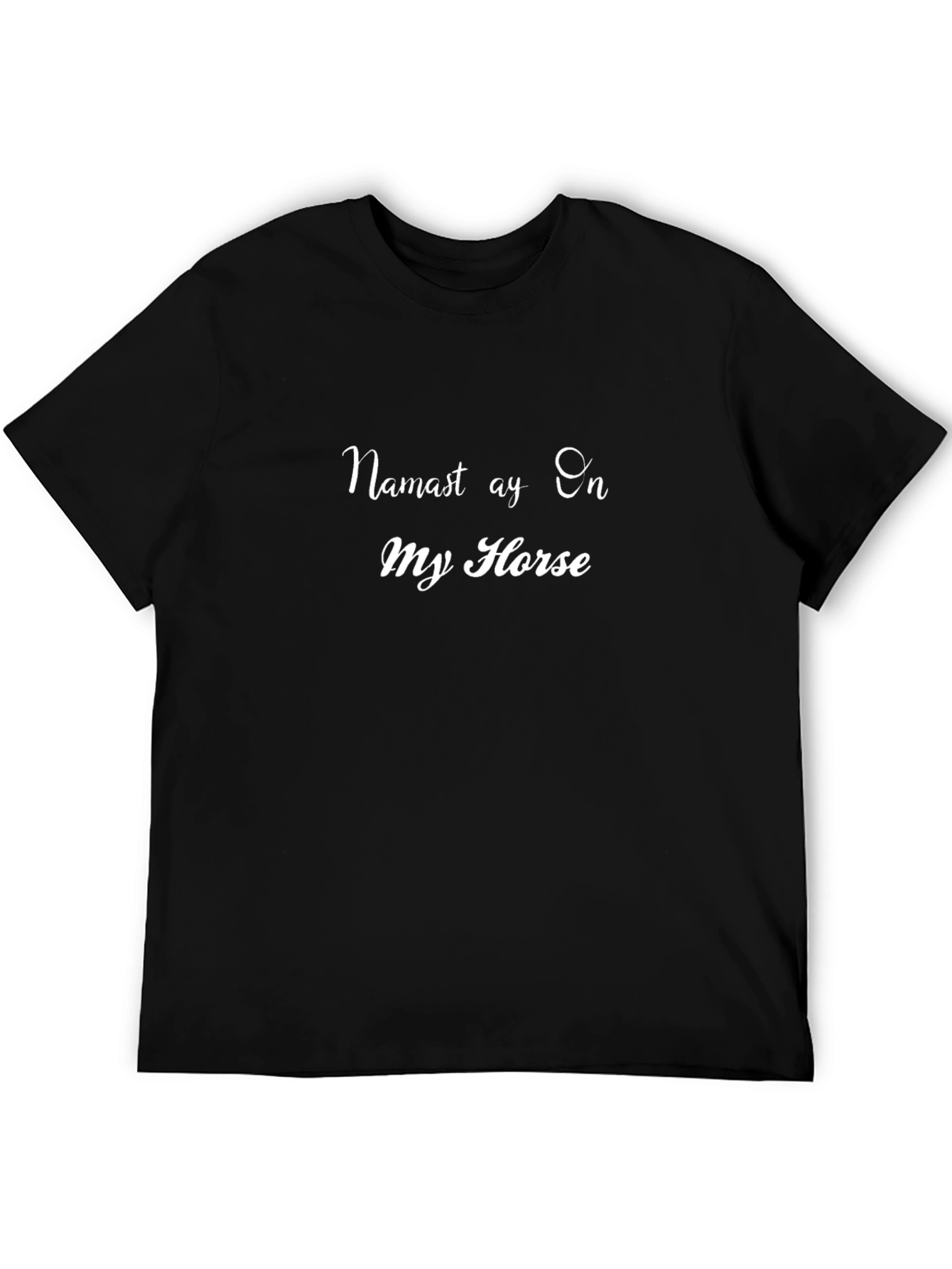 Namastay On My Horse T-Shirt