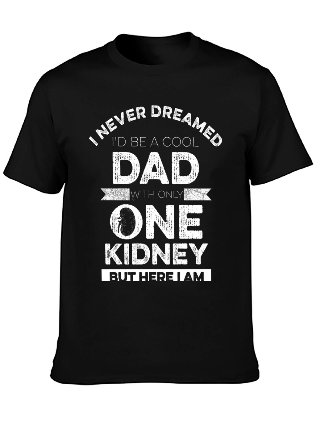 Cool Dad One Kidney Funny T-Shirt