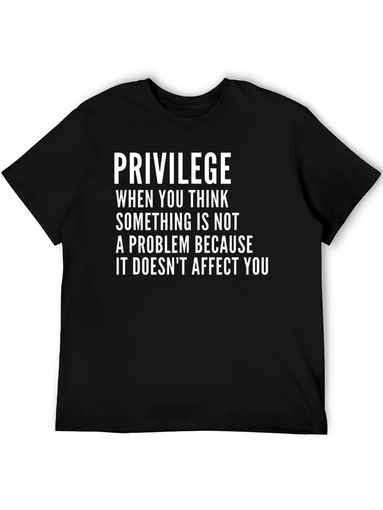 Privilege Statement T-Shirt