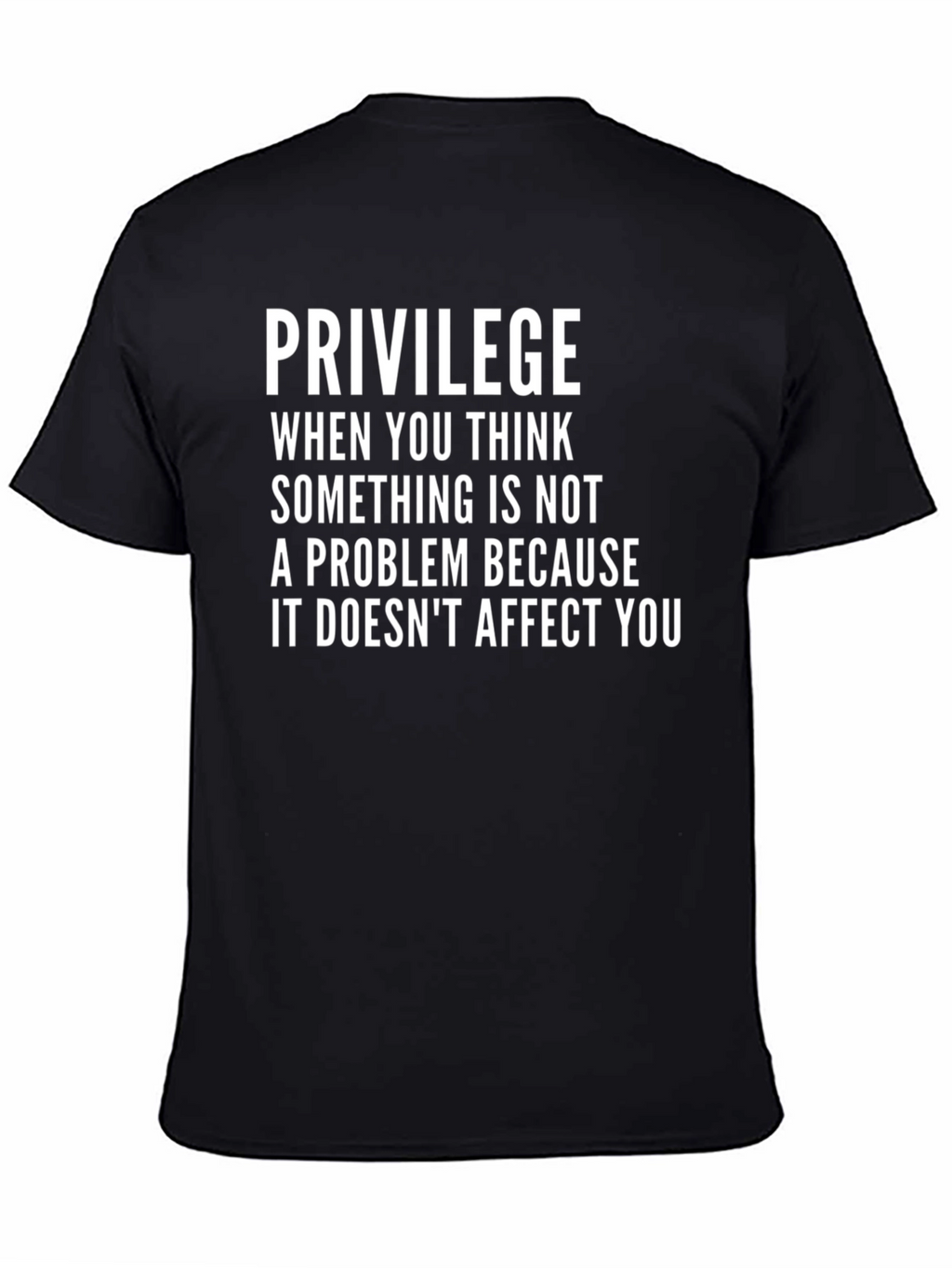 Privilege Statement T-Shirt
