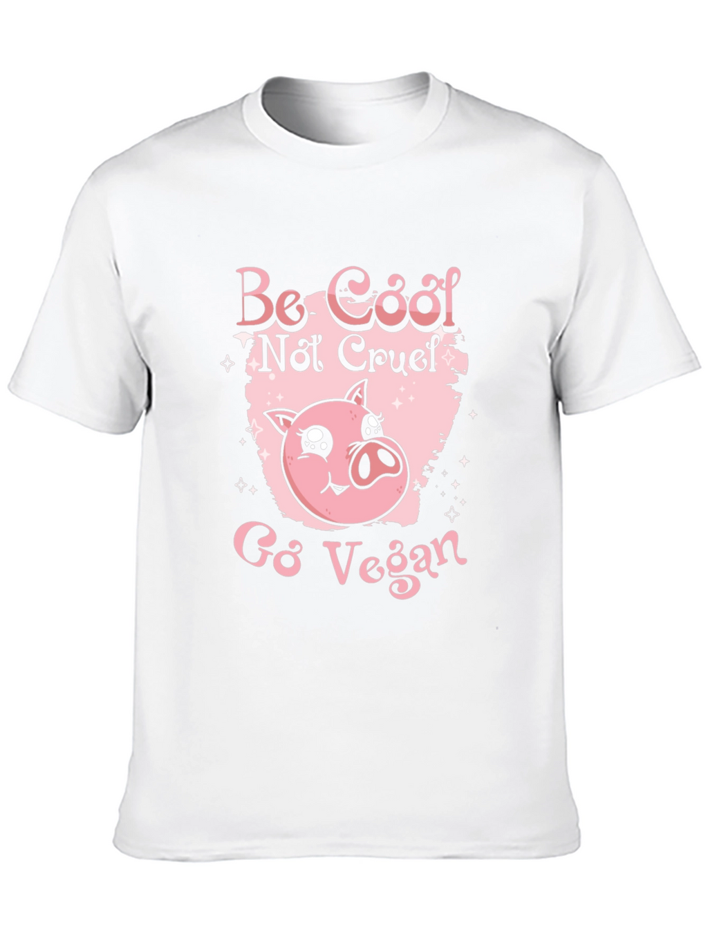Be Cool Not Cruel Go Vegan Pig Graphic Tee